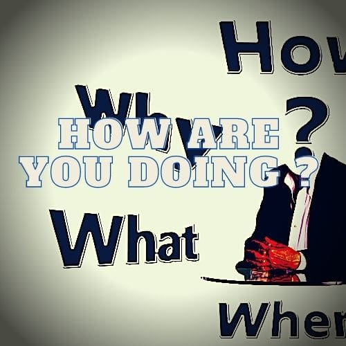 Antwort auf How are you doing ? [The Answer]