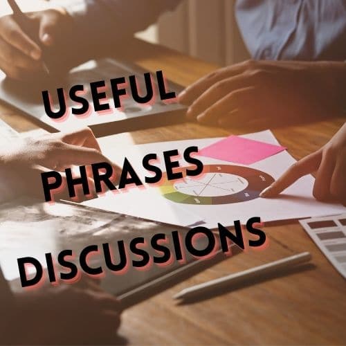 Useful Phrases Discussions